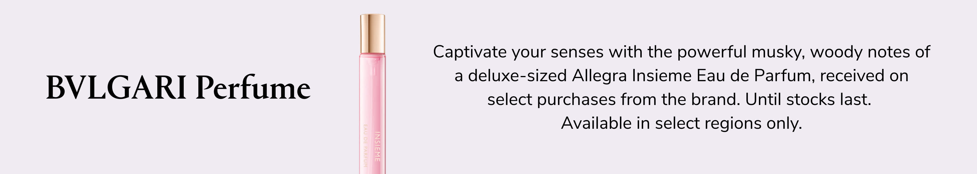BVLGARI GWP PDP+PLP WEB EN