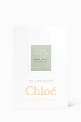 Buy Chloé Perfumes Atelier des Fleurs Narcissus Poeticus Eau de