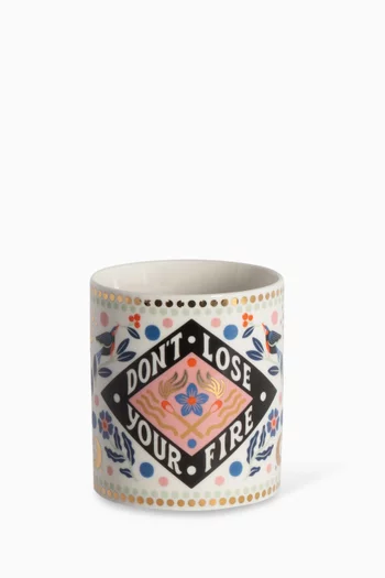 كوب بنقشة Don't Lose Your Fire بورسلين